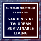 Garden Girl TV: Urban Sustainable Living